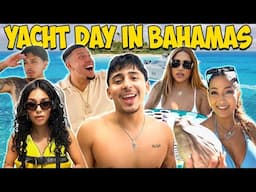 YACHT DAY IN THE BAHAMAS !!