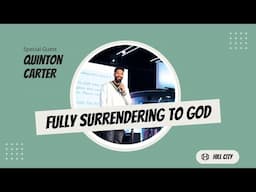 The One Thing You've Yet to Do - Fully Surrendering to God