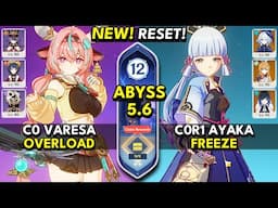 NEW Spiral Abyss 5.6 Floor 12 (9 Stars) C0 VARESA & C0 AYAKA - Genshin Impact 5.6