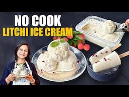 Easiest No Cook,No Condensed Milk Lychee Ice cream | Easy Ice cream Recipe | Litchi Ice cream Recipe