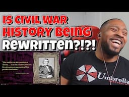 DaVinci REACTS | Is Civil War History Being REWRITTEN?!?!?!?!?! REACTION