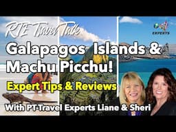 The Galapagos & Machu Picchu: The Ultimate South American Adventure!