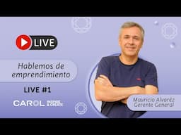 Live #1 – Hablemos de Emprendimiento - Carol Inspire and Create