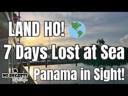 Day 35: Land Ho! After 7 days at sea, our 65’ Hatteras finally reaches Panama Canal!