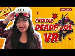 I Played Deadpool VR! (Hands On Experience)