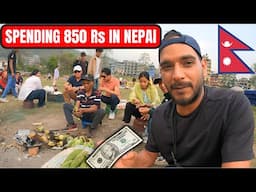 NEPAL में 10$ (850 Rs.) में क्या आएगा 🇳🇵?  Spending Rs. 850 in Nepal