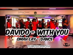 DAVIDO - WITH YOU (dance class video)FT.OMAH LAY