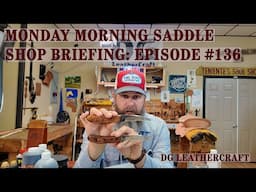 Monday Morning Saddle Shop Briefing: Episode 136