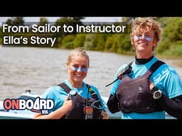From Sailor to Instructor - Ella's Story with RYA OnBoard - Adventures on Water