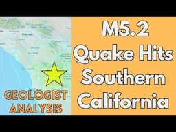 Quake Rocks Southern California: Geologist Analysis