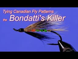 Tying Canadian Fly Patterns: Bondatti's Killer Atlantic salmon fly