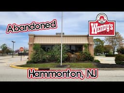 Abandoned Wendy's - Hammonton, NJ