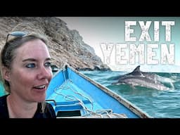 Leaving YEMEN 🇾🇪 in an UNEXPECTED WAY! | S8, EP60
