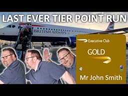My FINAL EVER British Airways Tier Point Run (Goodbye BA)