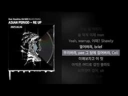 ASIAN PERIOD - RE UP (feat. Wuuslime, Kid Milli) [BLACK PEARL]ㅣLyrics/가사