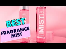 Best Fragrance Mists for Women: Refreshing & Long-Lasting