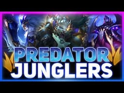 Predator Junglers - Why They ALWAYS Have High Win Rates | League Of Legends