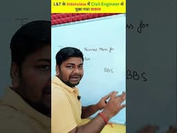 L&T के Interview में Civil Engineer से पुछा गया सवाल  #learningciviltechnology