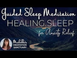 Guided Sleep Meditation for Anxiety Relief: Healing Sleep