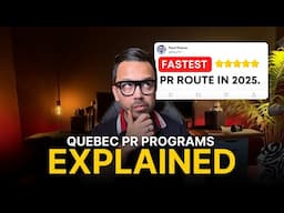 Quebec PR Programs Explained | Fastest CANADA PR Route in 2025 !