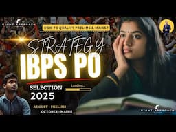 UPGRADE YOUR PRESENT - IBPS PO Strategy 2025 | Prelims & Mains | RRB PO & Clerk | IBPS Clerk | SBI |