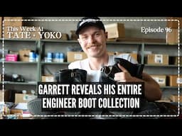 Garrett Reveals His Entire Engineer Boot Collection - This Week At Tate + Yoko Ep: 96