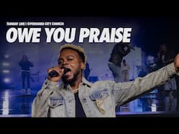Owe You Praise Flow | Pastor Travis Greene | Forward City Church