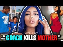 Coach Snapped And M*rdered Mother of Two