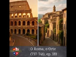 O Roma, o Orte (737-741)