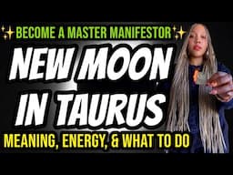 New Moon in Taurus: Meaning, Energy, What to Manifest, Journal Prompts, Crystals, Herbs, & More