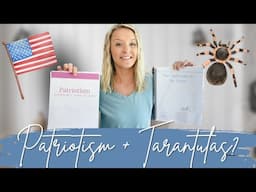 First Look: Tarantulas + Patriotism in Our Homeschool?!
