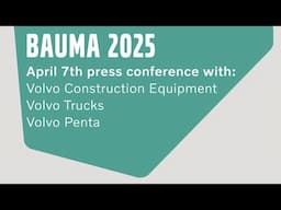 Volvo CE Bauma 2025 Press Event: World's First Electric Articulated Hauler Unveiled | April 8, 2025