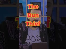 The Bun Thief