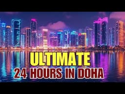 If You Only Have 24 Hours in Doha Qatar DO THIS