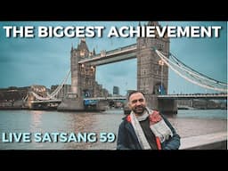 Live Satsang 59 | The Biggest Achievement | Punit Pania