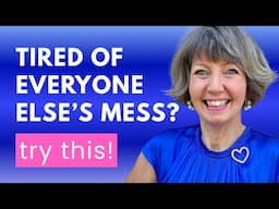 Minimalism | Feeling Stuck in Someone Else’s Mess? Here's the Truth
