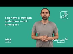 You have a medium abdominal aortic aneurysm (BSL)
