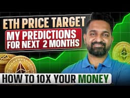 My Market Predictions For Next  2 Months | ETH Price Target | How To 10x your money | Theta Gainers