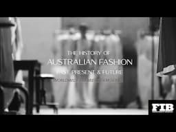 "HISTORY OF AUSTRALIAN FASHION - PAST, PRESENT & FUTURE"  Series   Trailer 2024