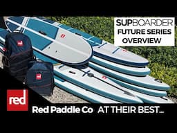 Red Paddle Co Future Series - Red at their best / SUPboarder overview