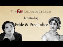 Live reading Pride & Prejudice final three chapters