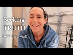 Seeking TRUTH While We Wait For Spring / Channels We've Been Loving Lately