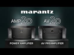 Marantz AV20 & AMP20 Overview + AV10 Home Theater Processor/AMP10 Amplifier Comparison