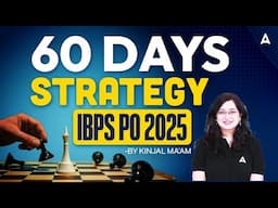 60 Days Strategy | English | IBPS PO 2025 | By Kinjal Ma'am