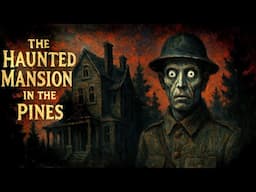 "The Haunted Mansion in the Pines" | VintagePasta | Scary Story