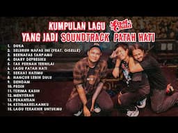 Playlist Patah Hati: Lagu-Lagu Yang Katanya Bikin Nangis Mulu! // Kompilasi Lagu Last Child