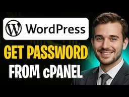 How to Get WordPress Password from cPanel (Step-by-Step)
