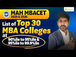 MAH MBACET 2025 & 2026 : List Of Top 30 MBA Colleges | 90-95%ile | 95-99%ile | Must Watch