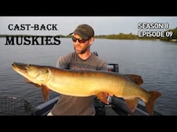 MUSKY Followed 5 Times… Then the Cast-Back WORKED! S8.E09