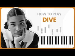 Dive - Olivia Dean - PIANO TUTORIAL (Part 1)